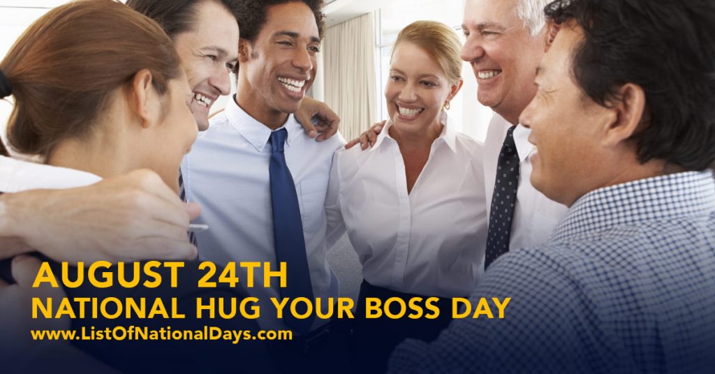NATIONAL HUG YOUR BOSS DAY