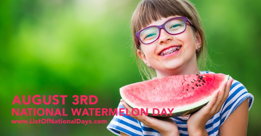 NATIONAL WATERMELON DAY