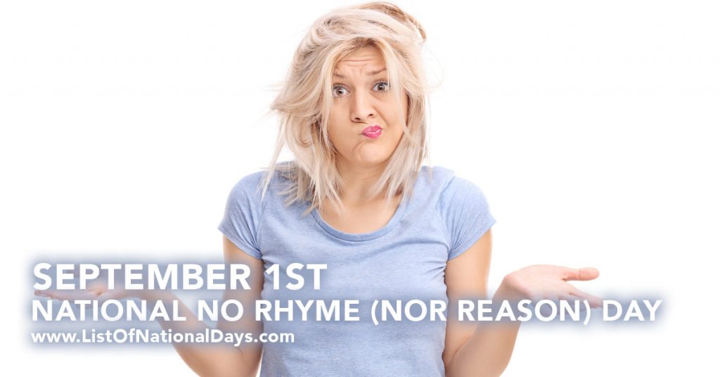 september-1-national-no-rhyme-nor-reason-day