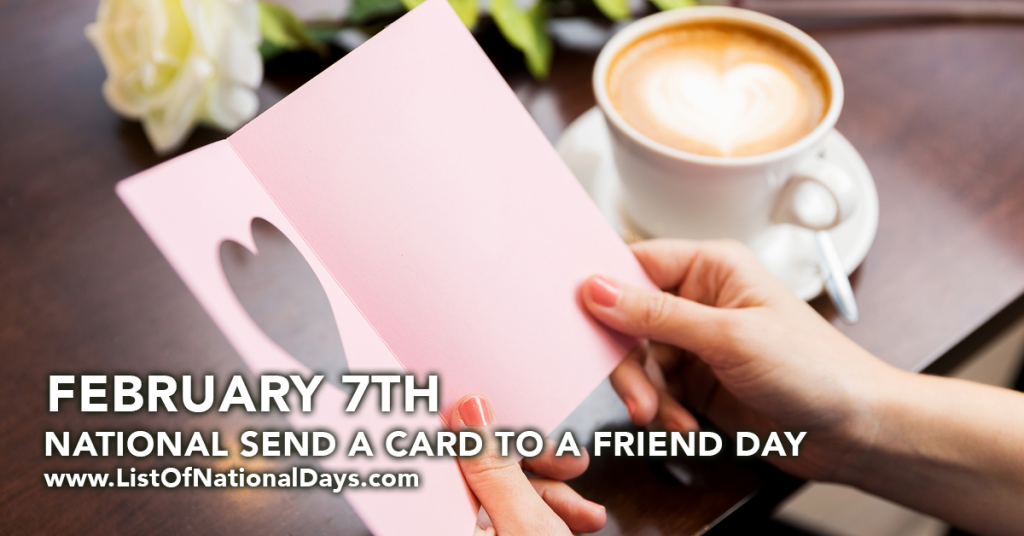 NATIONAL SEND A CARD TO A FRIEND DAY