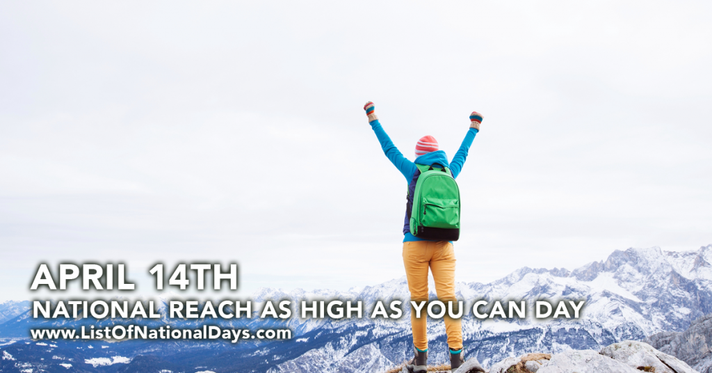 NATIONAL REACH AS HIGH AS YOU CAN DAY