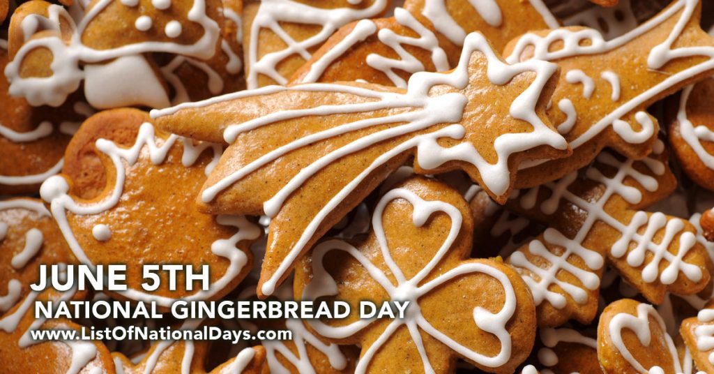 NATIONAL GINGERBREAD DAY