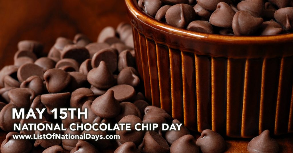NATIONAL CHOCOLATE CHIP DAY