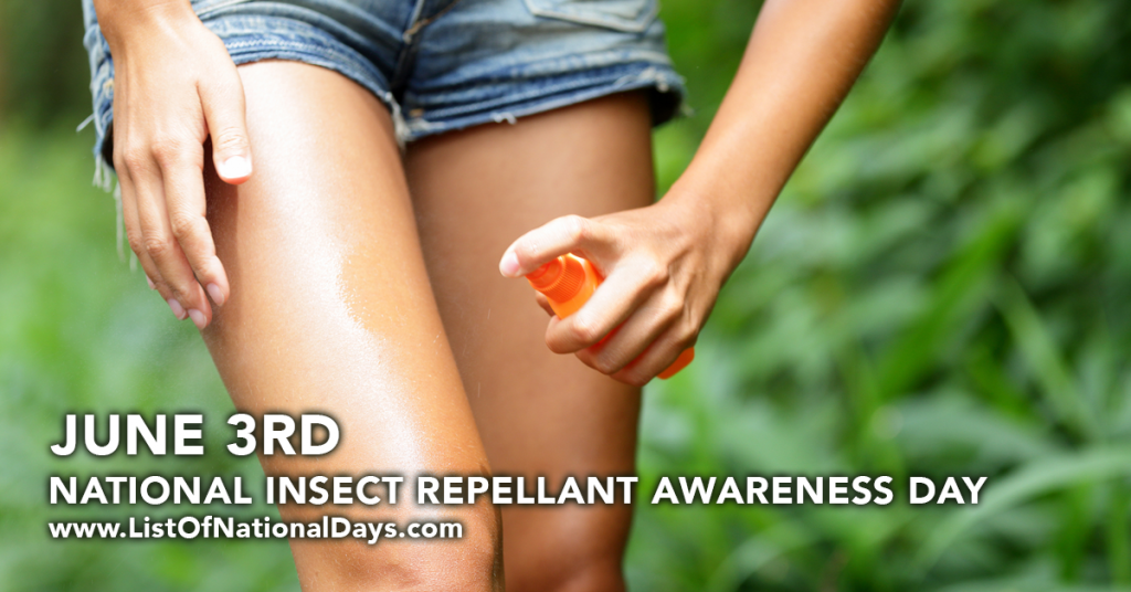 NATIONAL INSECT REPELLANT AWARENESS DAY