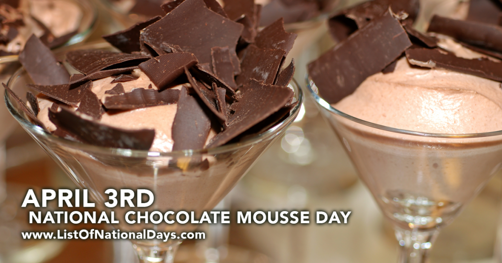 NATIONAL CHOCOLATE MOUSSE DAY