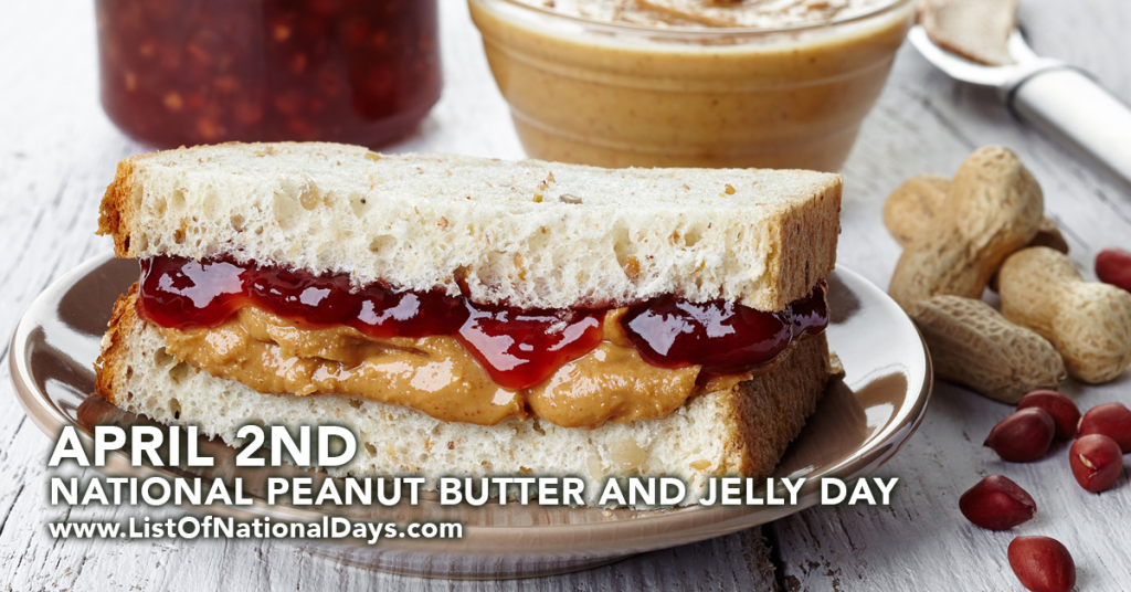NATIONAL PEANUT BUTTER AND JELLY DAY