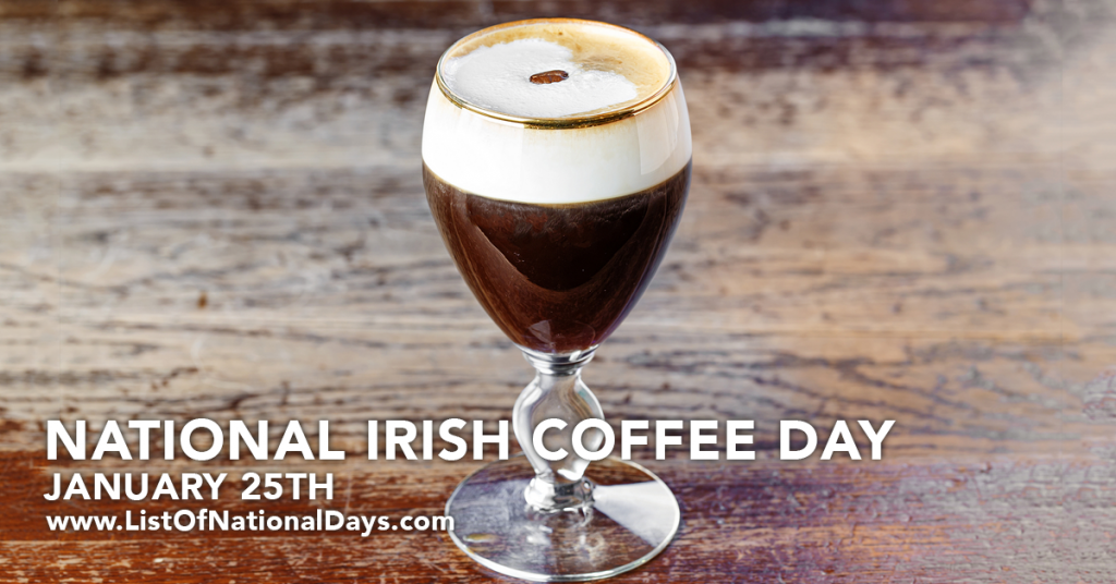 NATIONAL IRISH COFFEE DAY