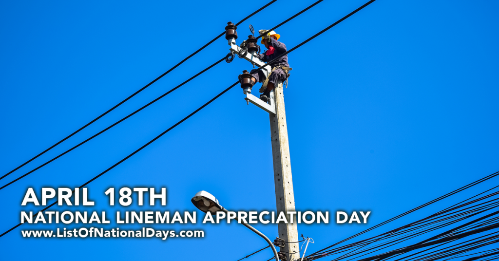 NATIONAL LINEMAN APPRECIATION DAY