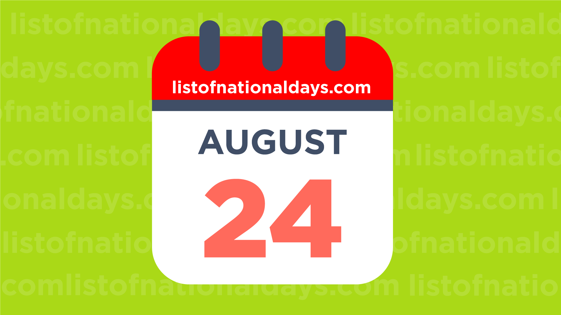 August 24th National Holidays,Observances and Famous Birthdays