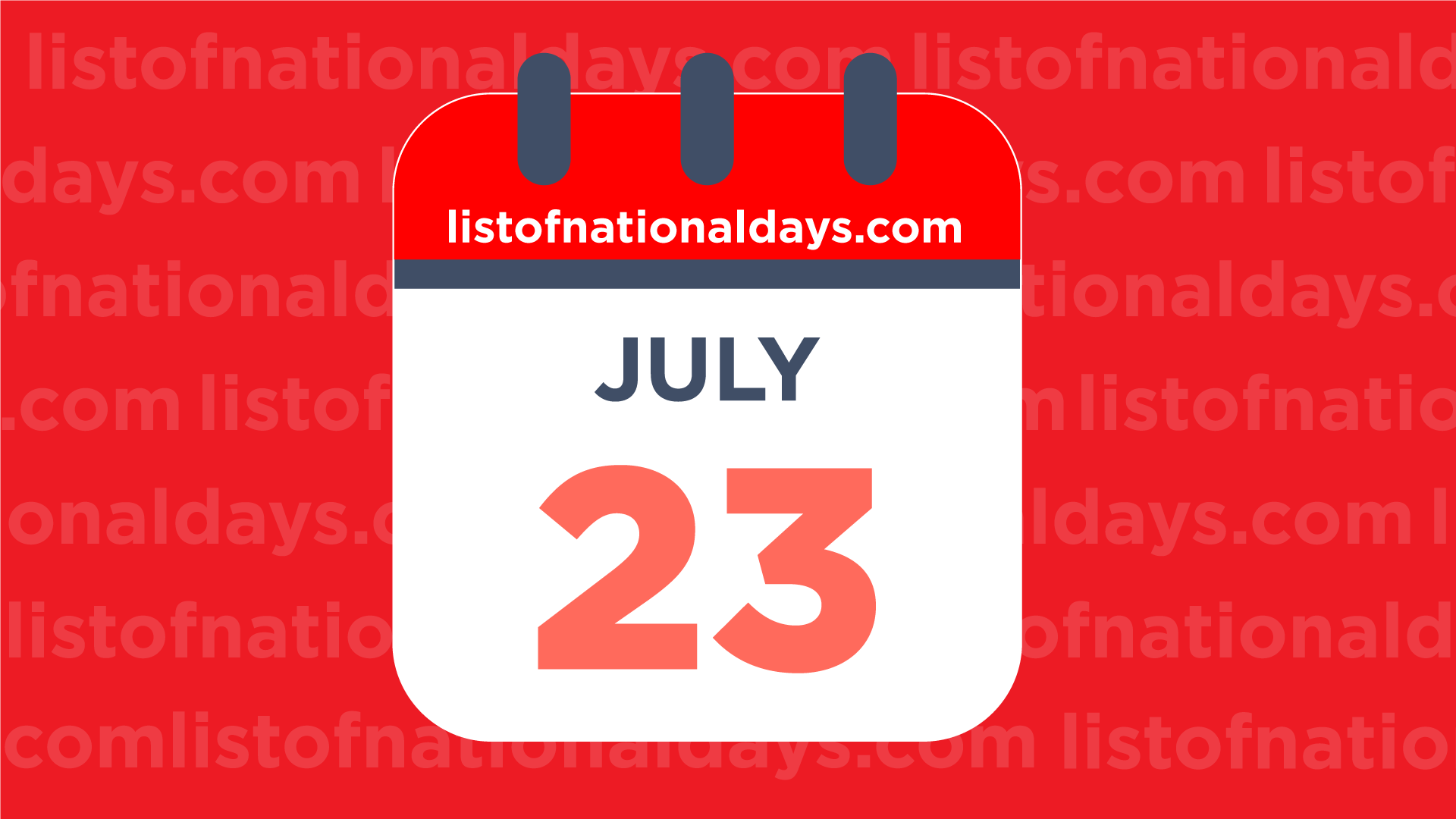 July 23rd National Holidays Observances And Famous Birthdays