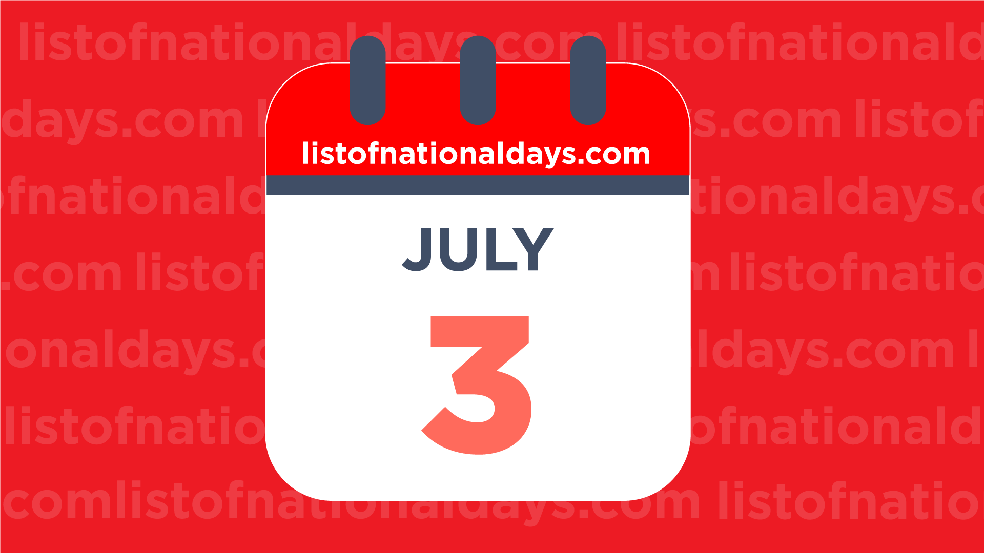 July 3rd National Holidays Observances And Famous Birthdays