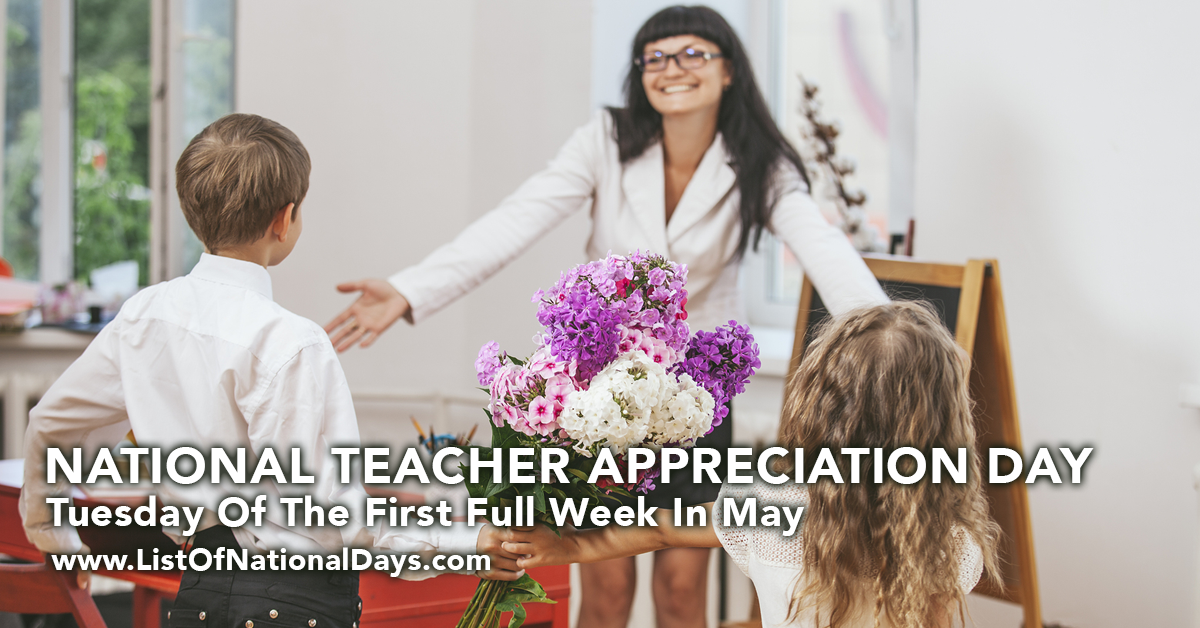 NATIONAL TEACHER APPRECIATION DAY List Of National Days