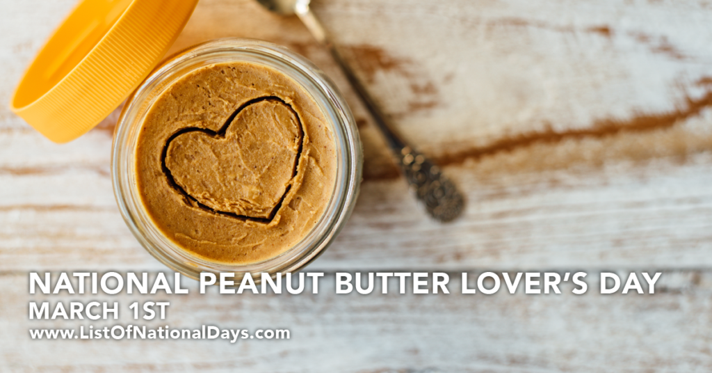 NATIONAL PEANUT BUTTER LOVER’S DAY