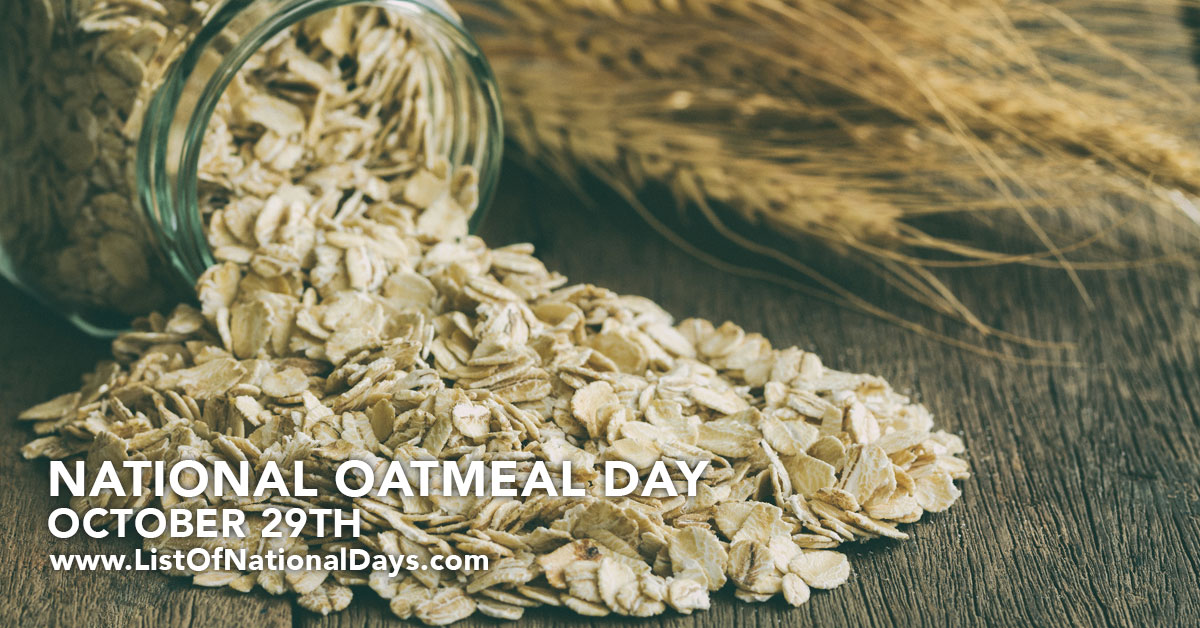 NATIONAL OATMEAL DAY List Of National Days