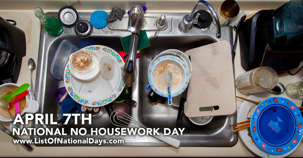 National No Housework Day List Of National Days
