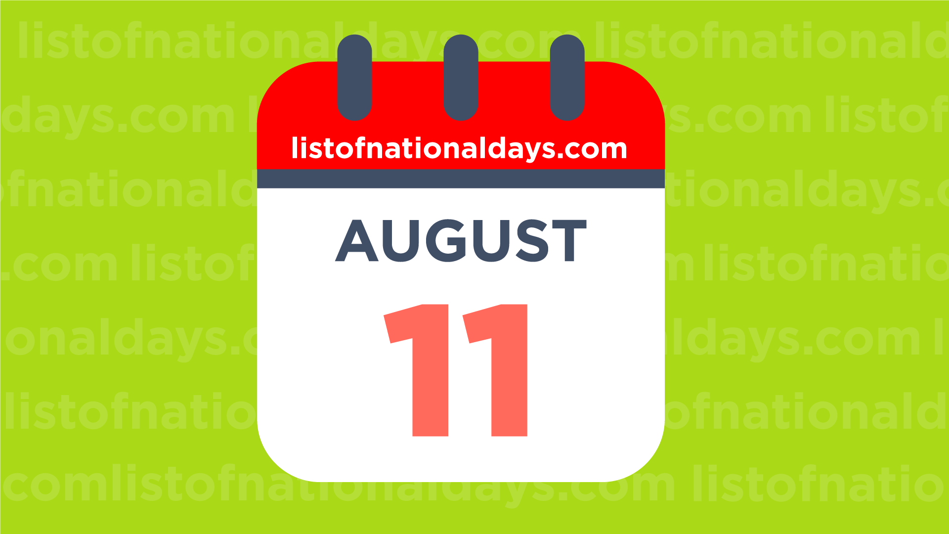 August 11th National Holidays,Observances and Famous Birthdays