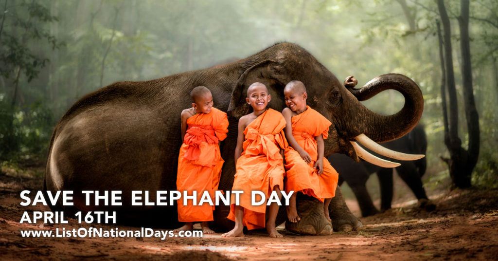 SAVE THE ELEPHANT DAY List Of National Days