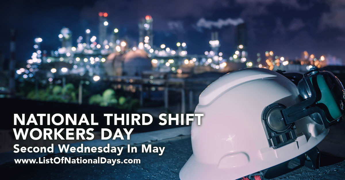 NATIONAL THIRD SHIFT WORKERS DAY List Of National Days