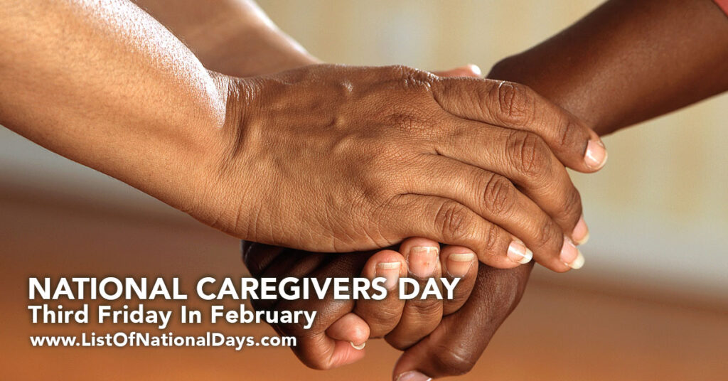 NATIONAL CAREGIVERS DAY List Of National Days