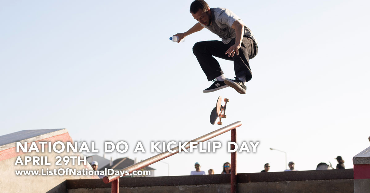 National Do A Kickflip Day - List of National Days