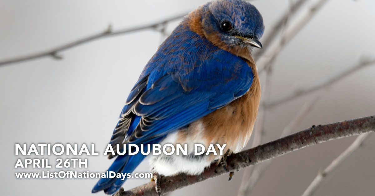 National Audubon Day List of National Days