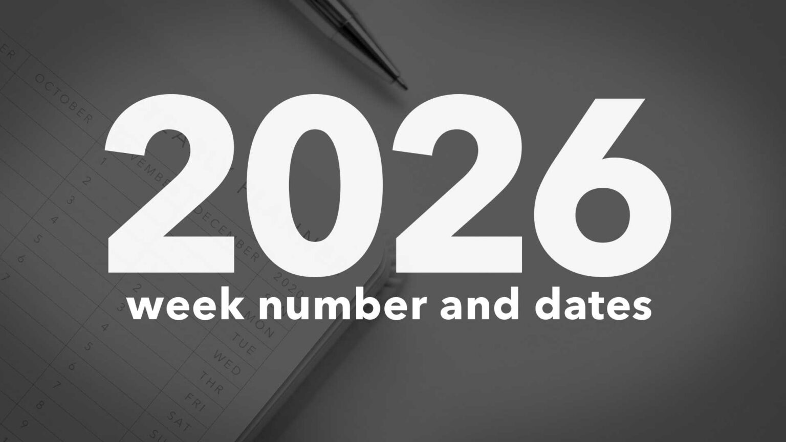 2026 Calendar Week Numbers and Dates List of National Days