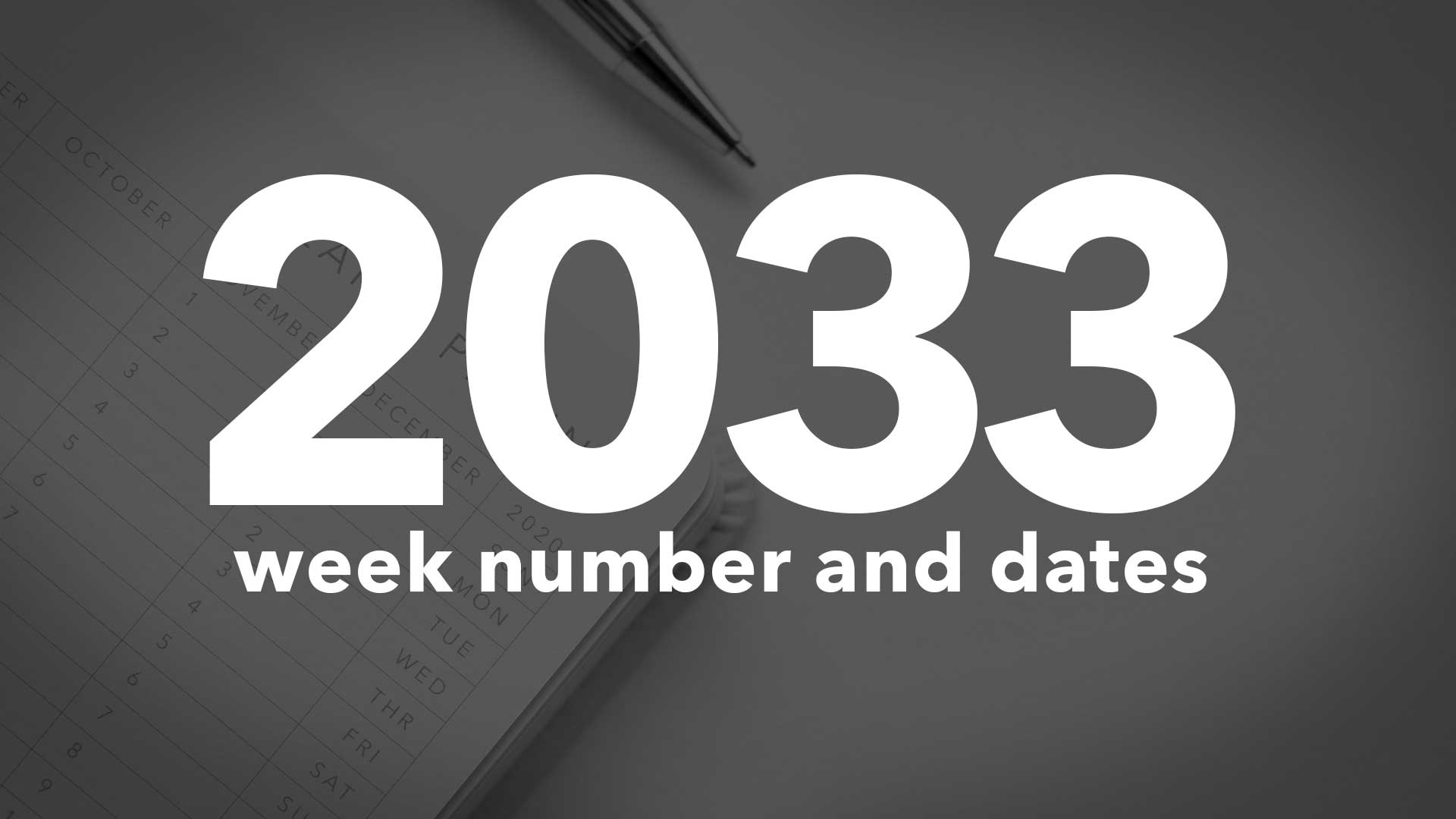 2033 Calendar Week Numbers and Dates List of National Days