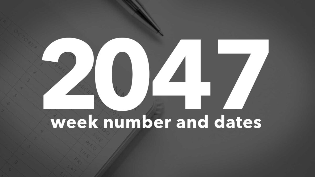 2047 Calendar Week Numbers and Dates List of National Days
