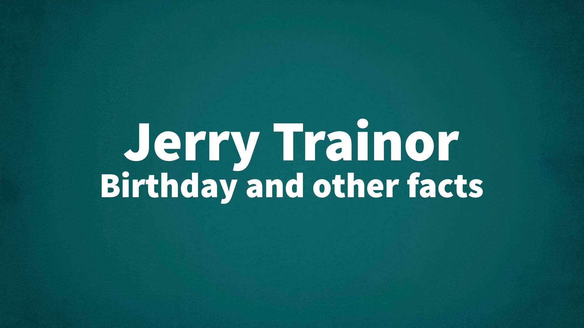 title image for Jerry Trainor birthday