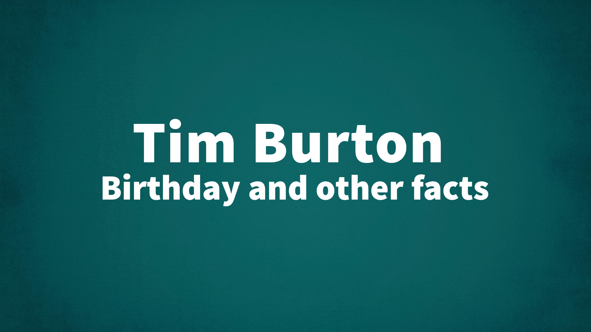 Tim Burton Birthday