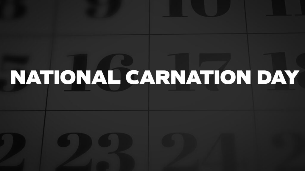 NATIONALCARNATIONDAY List Of National Days