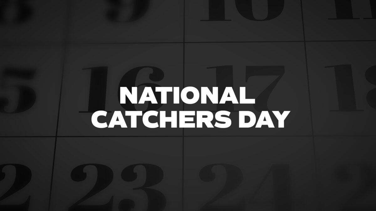 NATIONALCATCHERSDAY List Of National Days