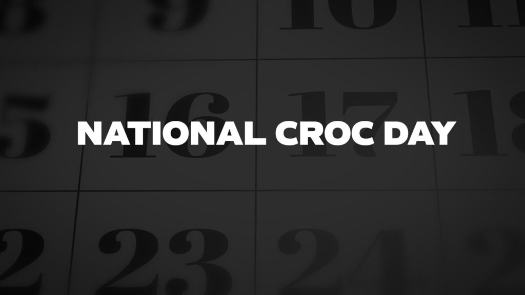 NationalCrocDay List Of National Days