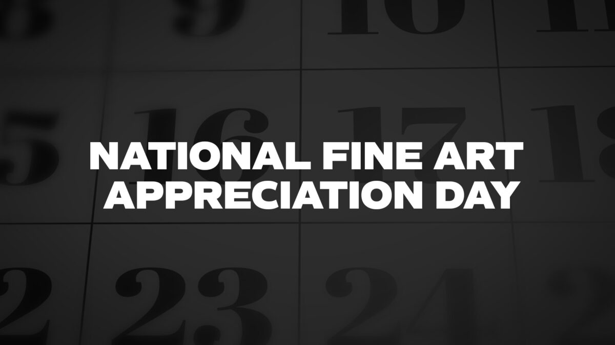 NationalFineArtAppreciationDay List Of National Days