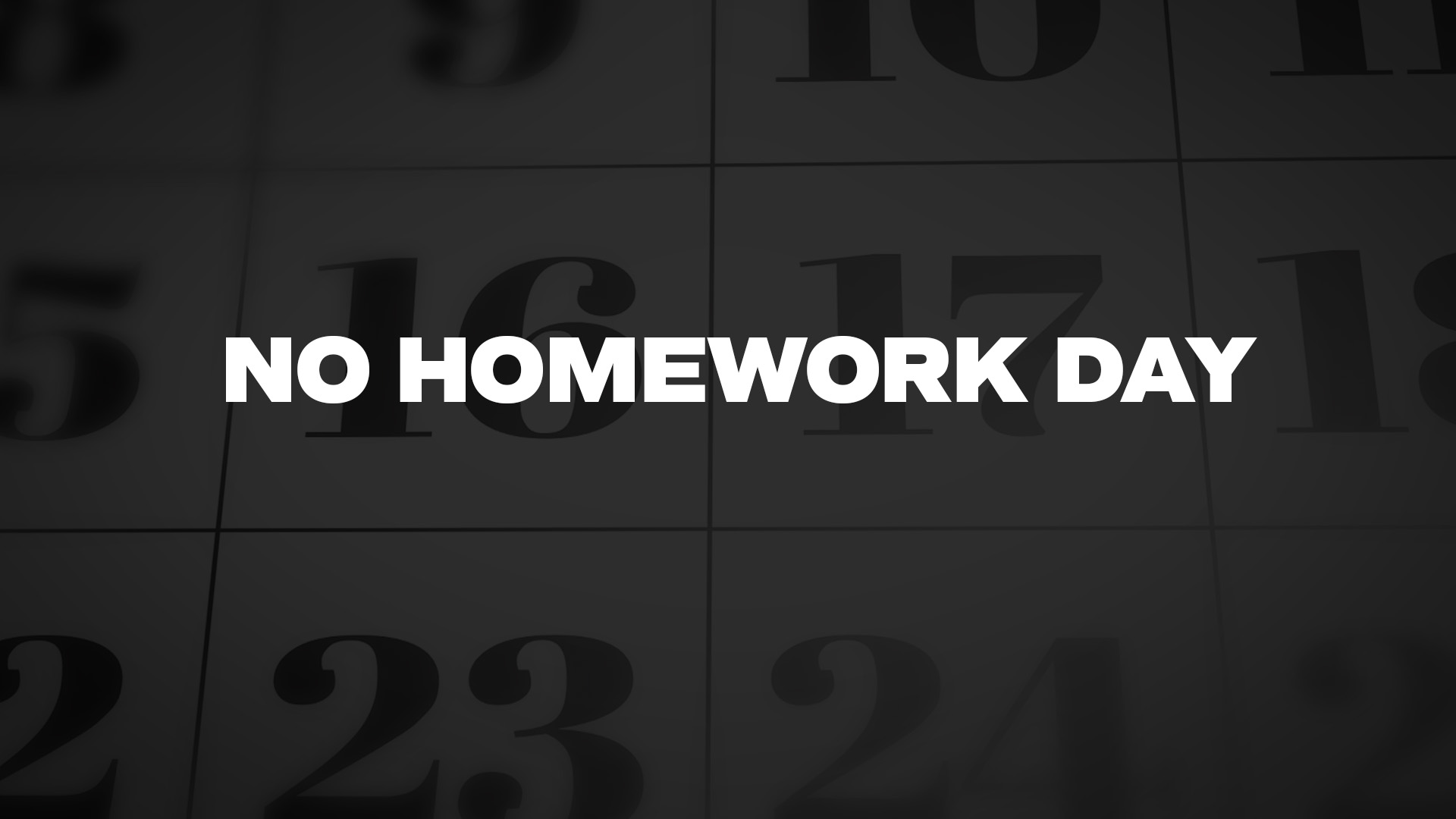 No Homework Day List of National Days