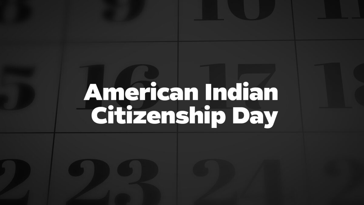 AmericanIndianCitizenshipDay List Of National Days