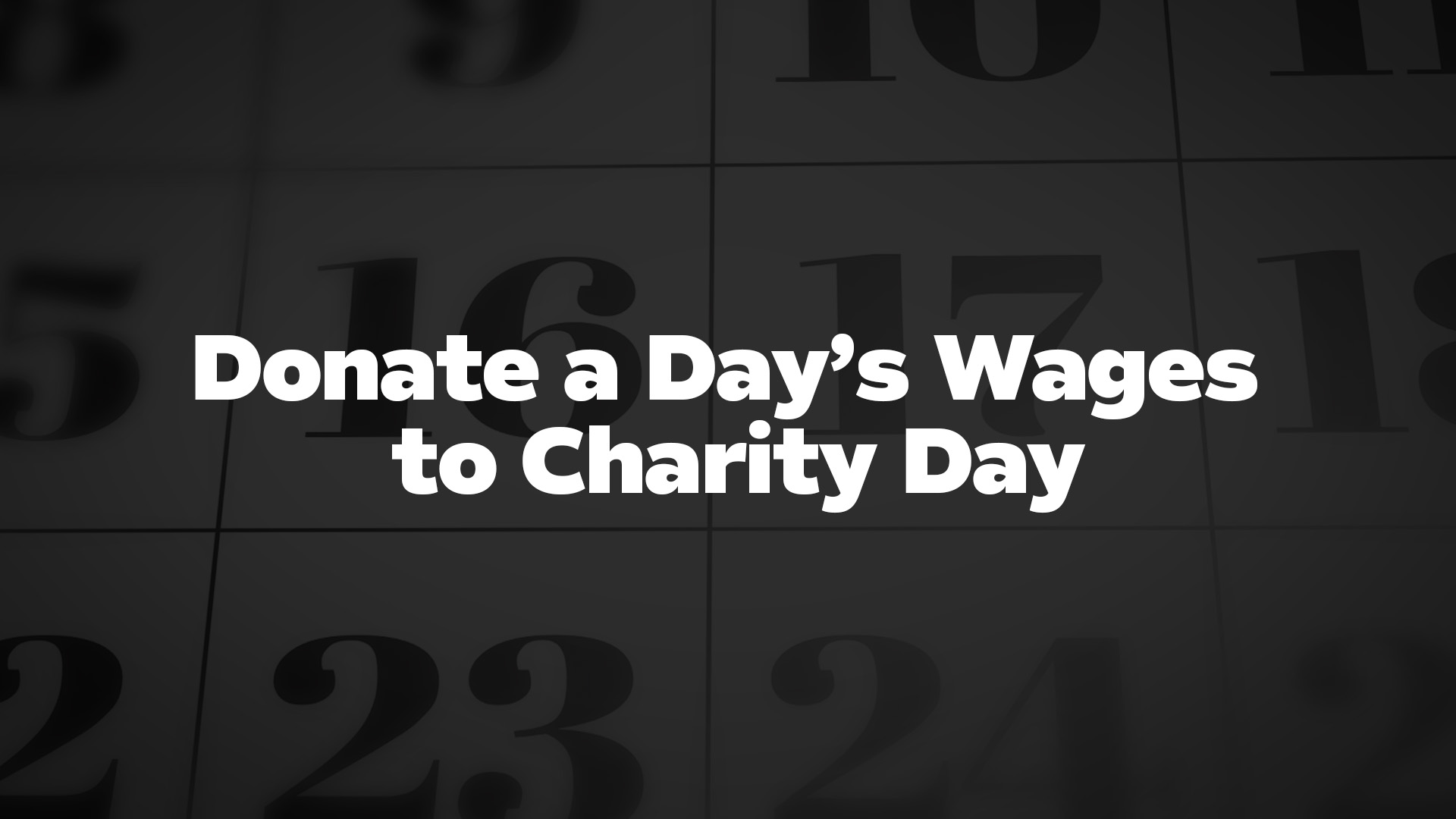 Title image for Donate a Day's Wages to Charity Day