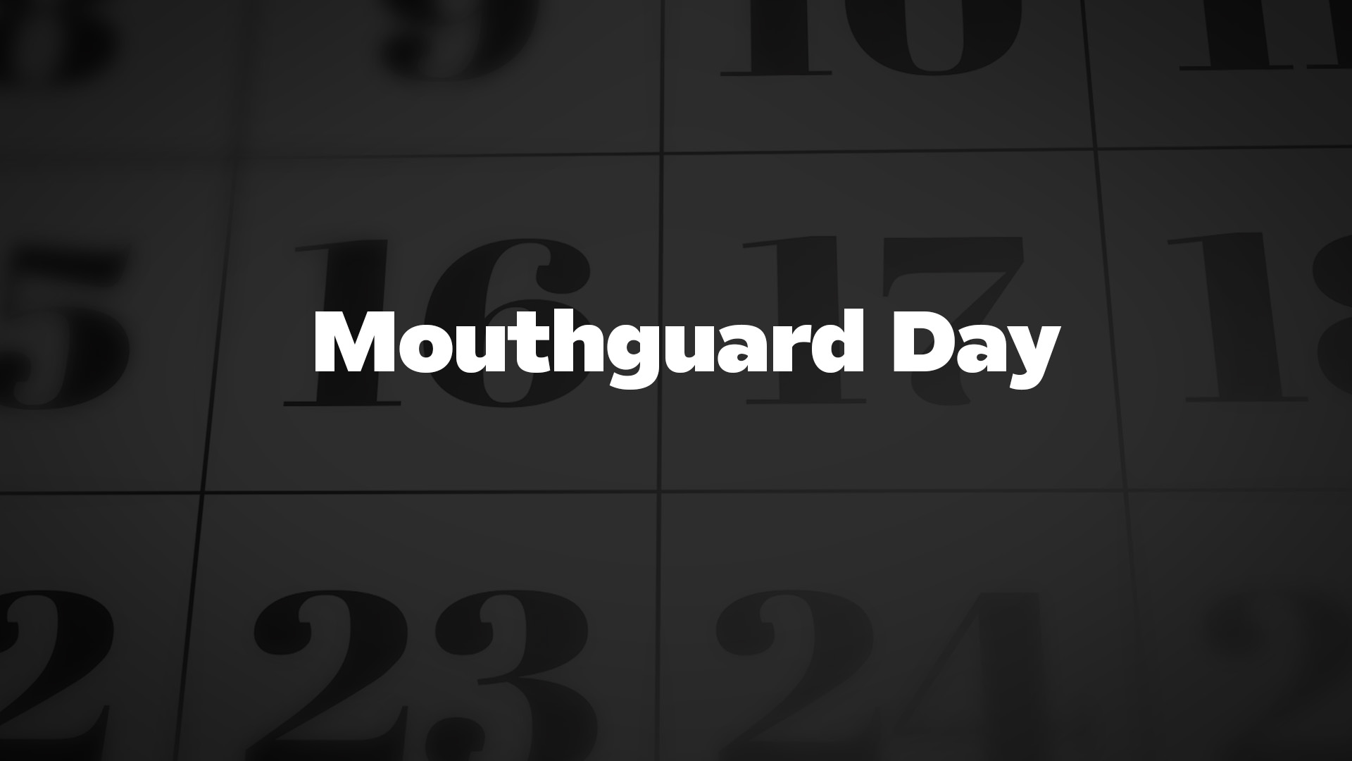 MOUTHGUARD DAY - September 2, 2024 - National Today