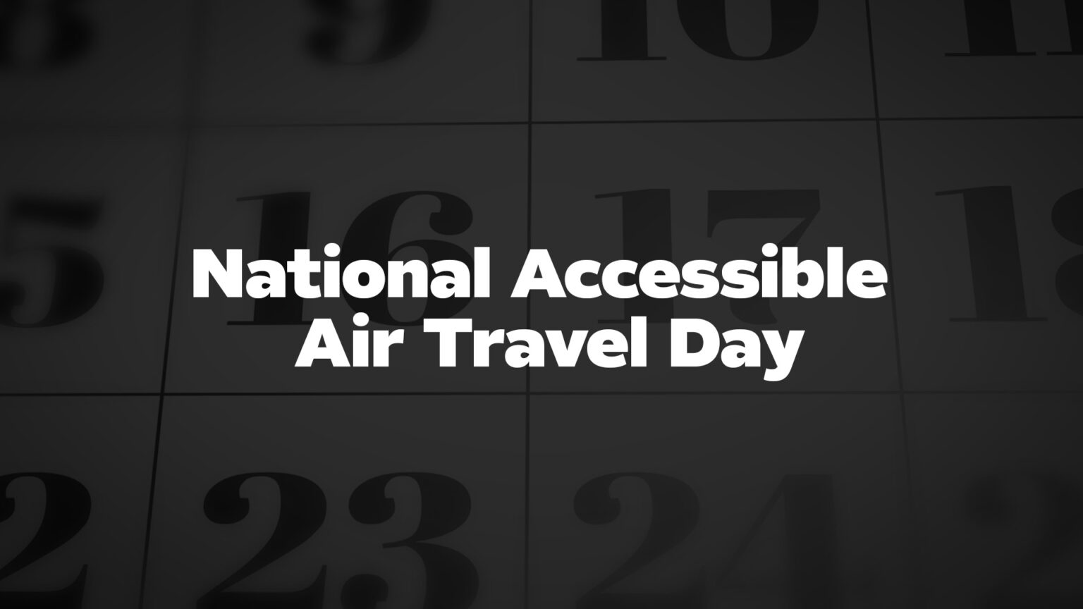 NationalAccessibleAirTravelDay List Of National Days