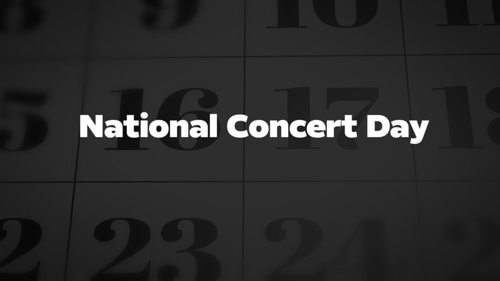 NationalConcertDay List Of National Days