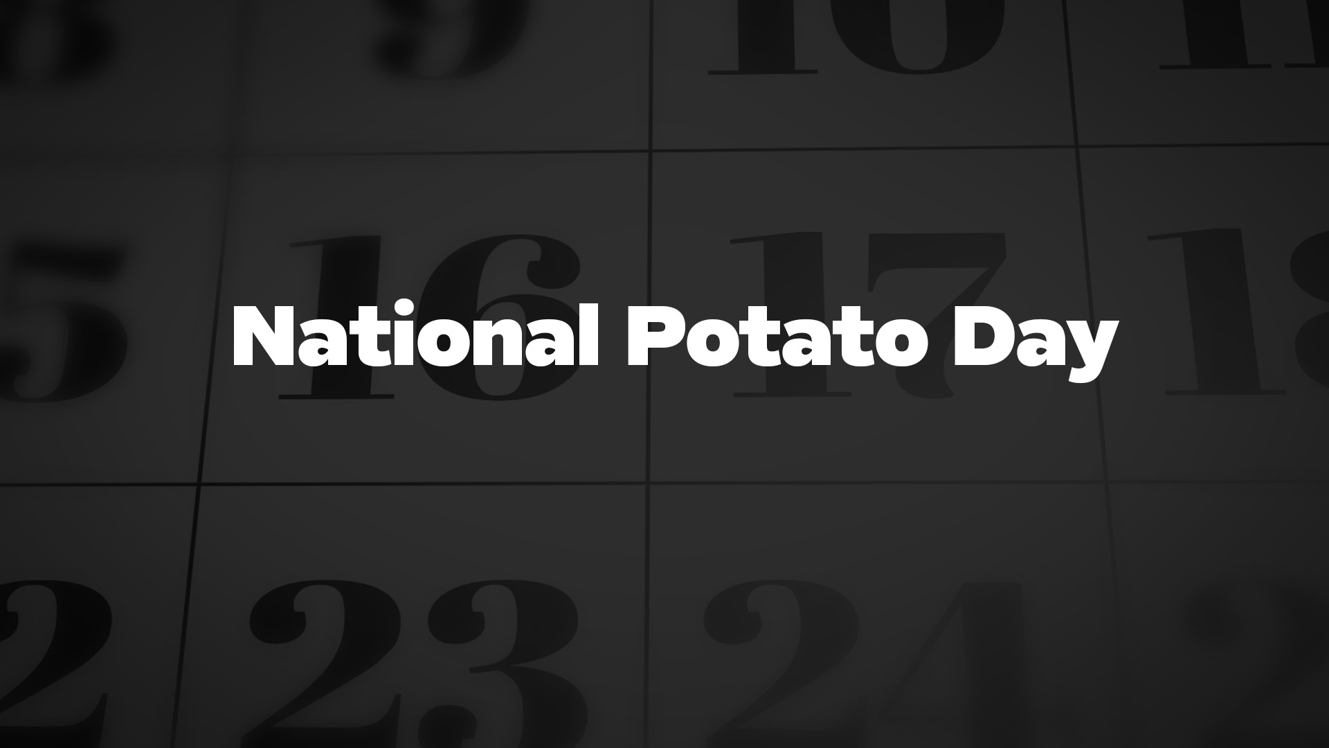 National Potato Day - List of National Days