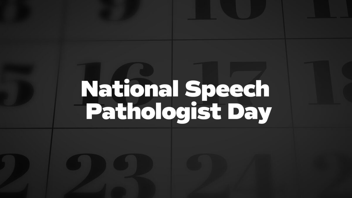 NationalSpeechPathologistDay List Of National Days
