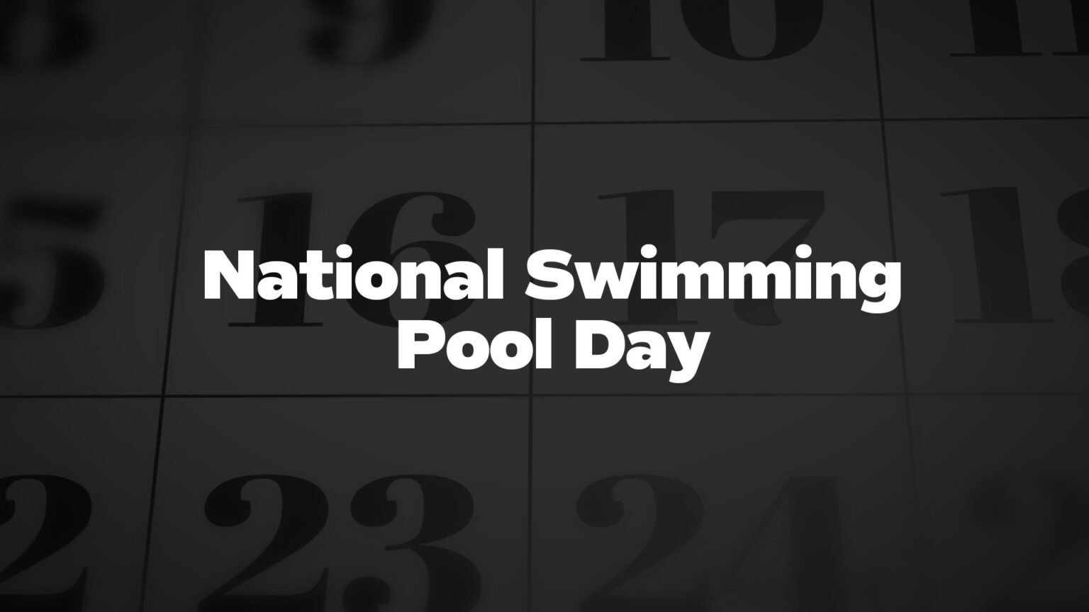 NationalSwimmingPoolDay List Of National Days