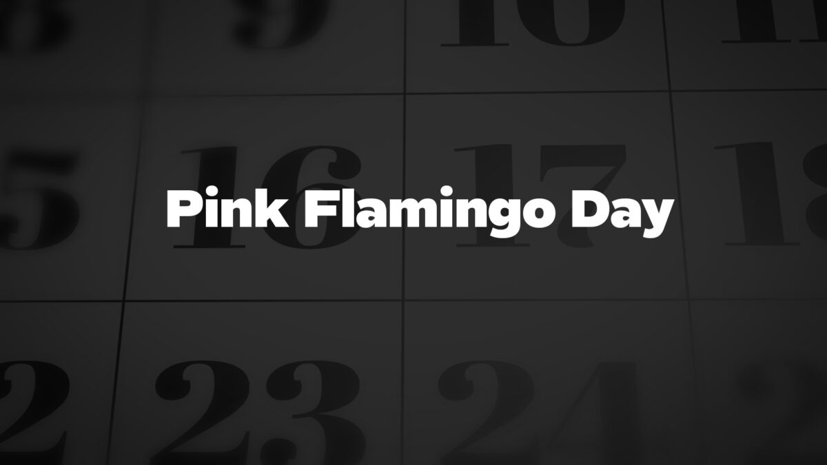 PinkFlamingoDay List Of National Days