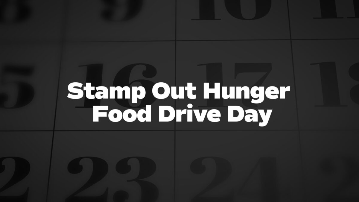 StampOutHungerFoodDriveDay List Of National Days