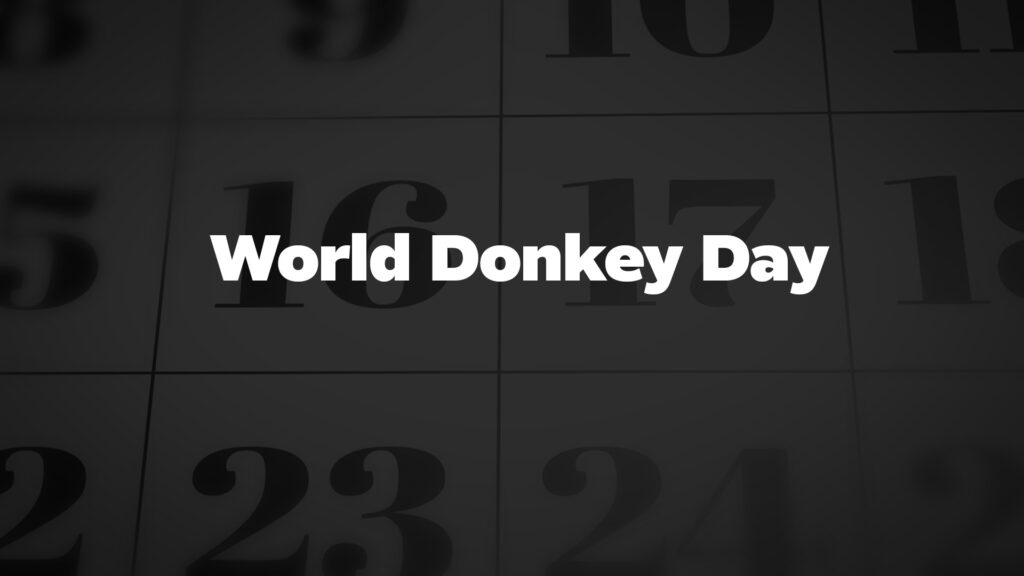WorldDonkeyDay List Of National Days