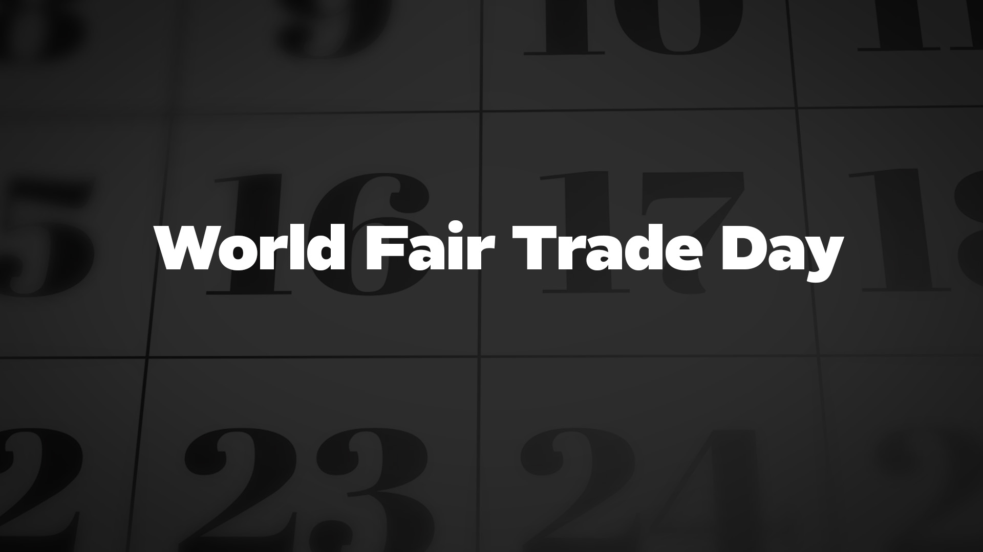 World Fair Trade Day List of National Days