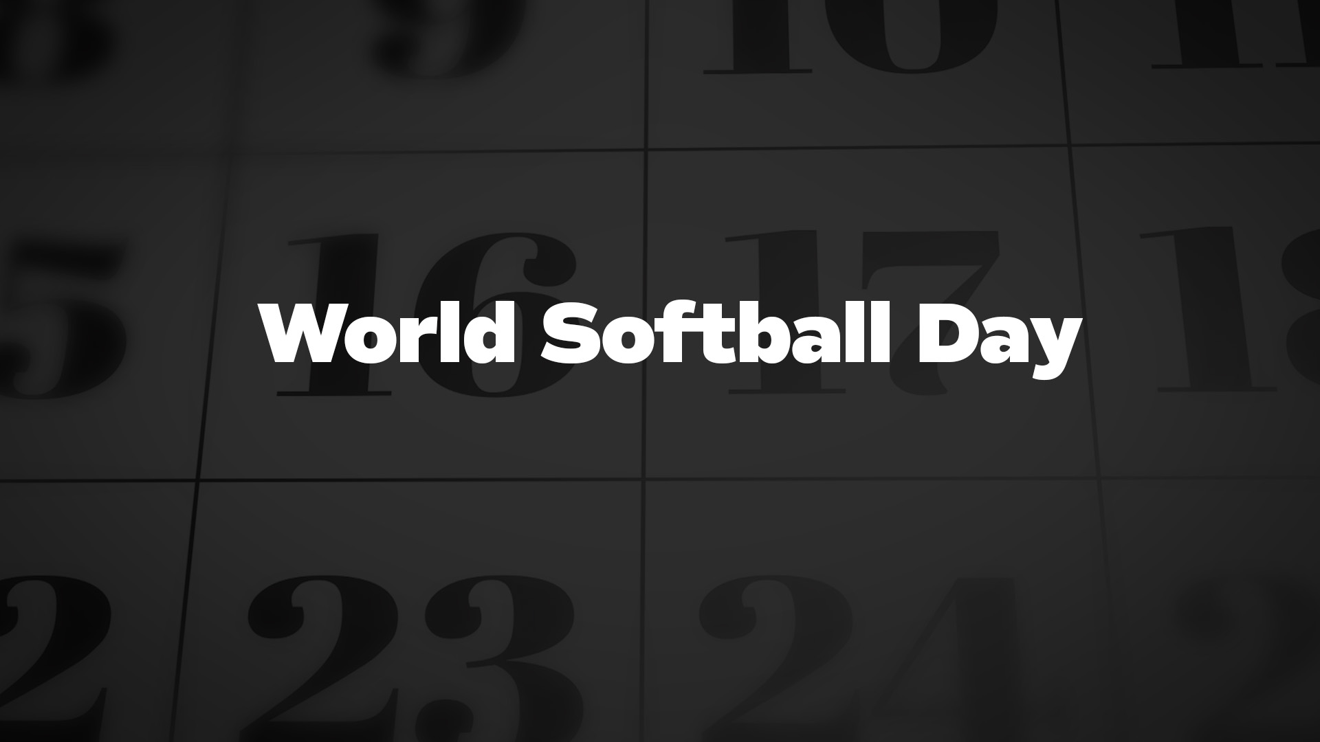 World Softball Day List of National Days