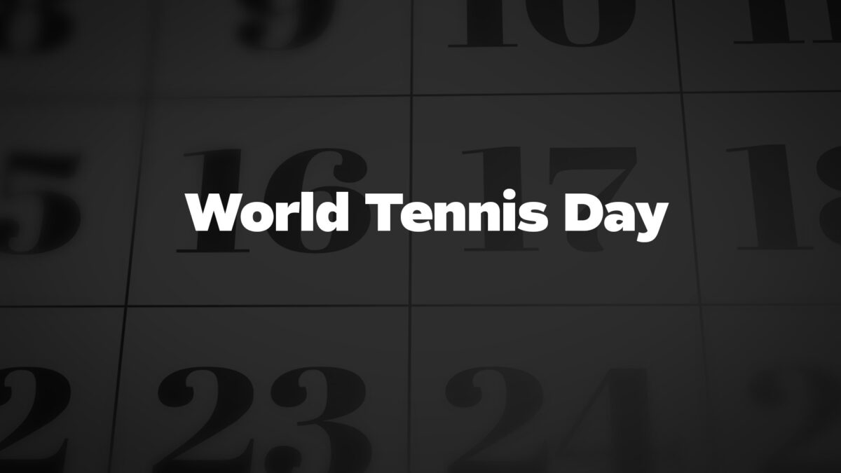 WorldTennisDay List Of National Days