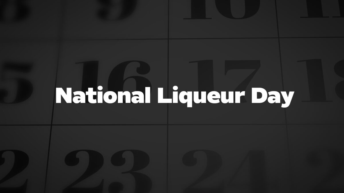 NationalLiqueurDay List Of National Days